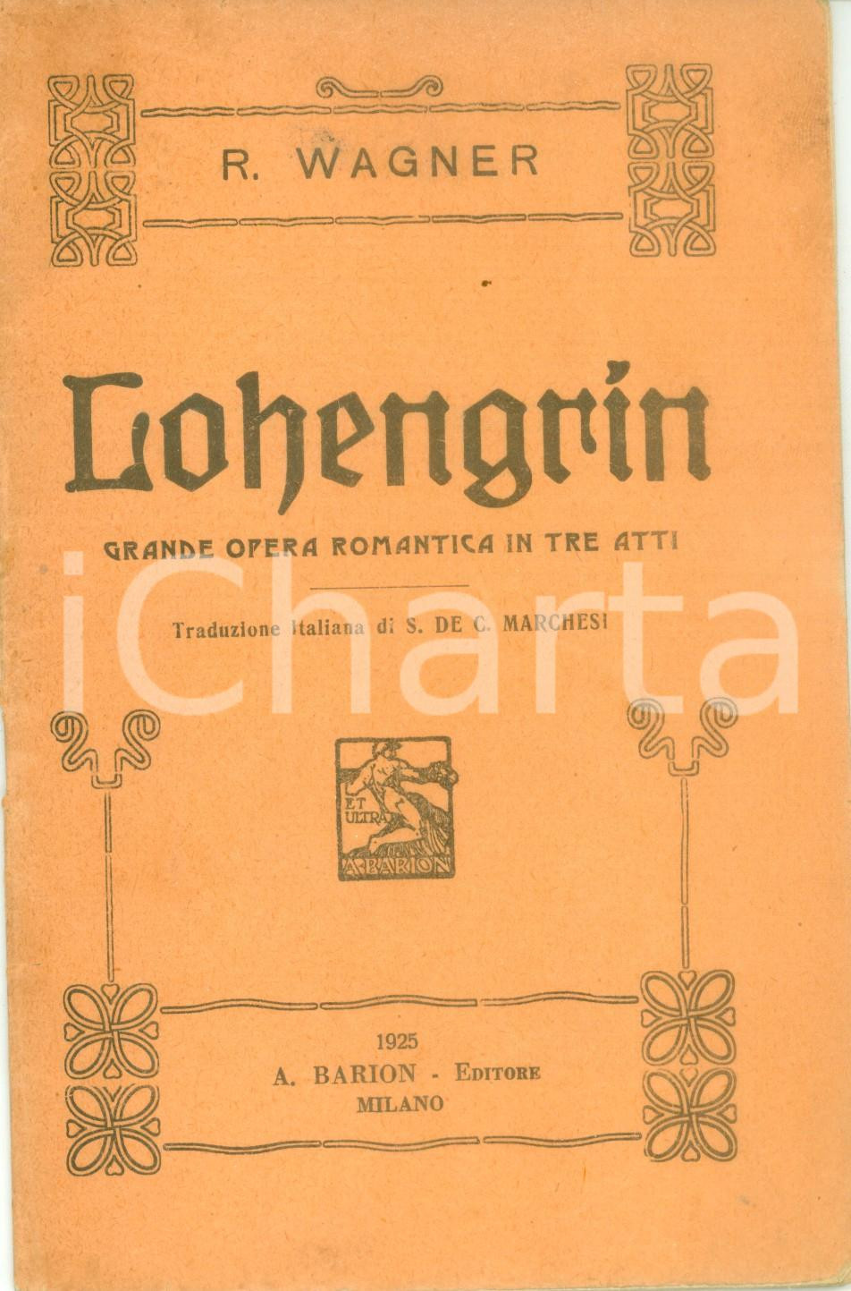 Oggetto da collezione cartaceo 1925 Riccardo WAGNER Lohengrin Grande opera romantica Libretto Editore BARION 1