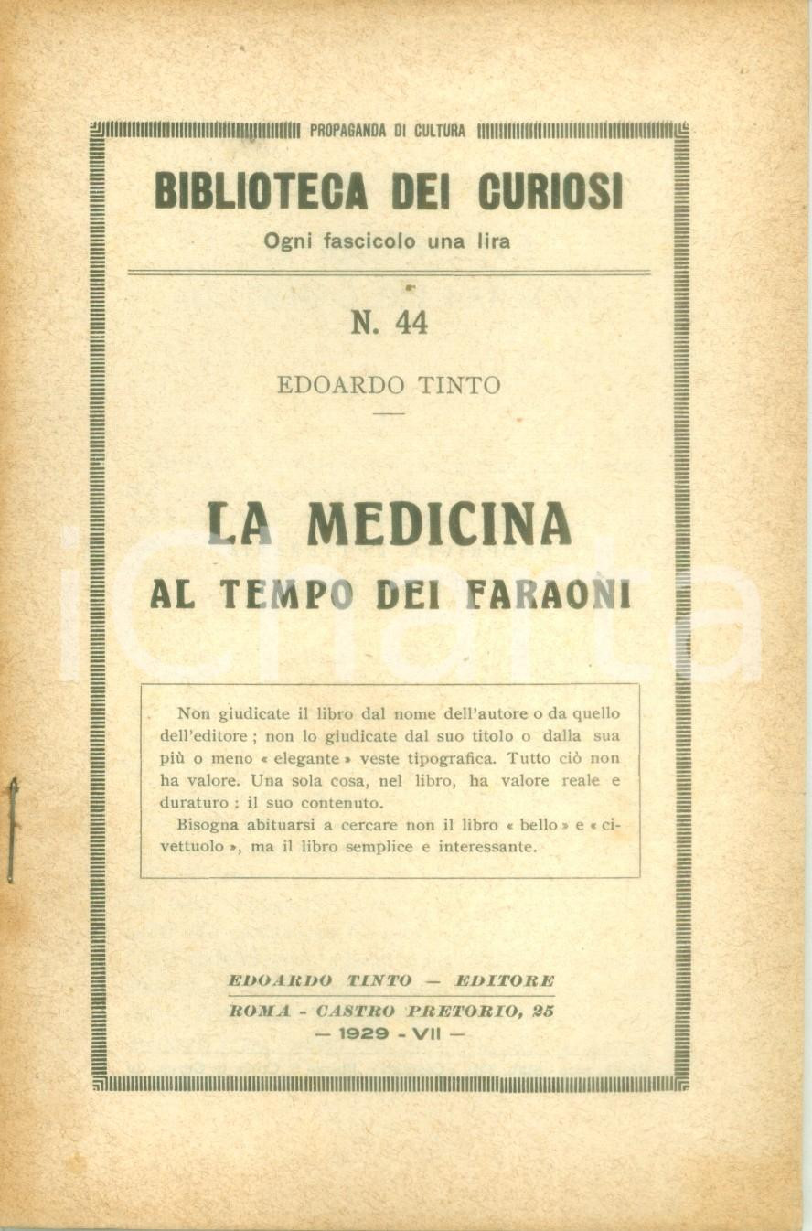 Libro, pubblicazione d epoca 1929 BIBLIOTECA DEI CURIOSI Edoardo TINTO La medicina al tempo dei Faraoni 1