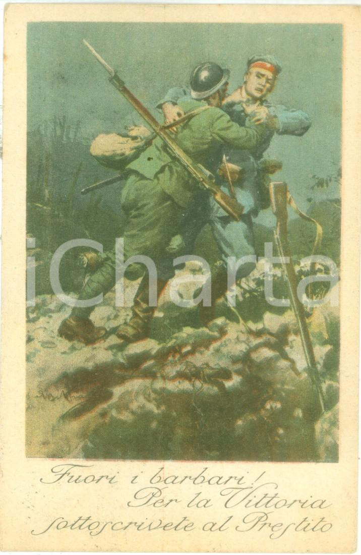 Cartolina originale da collezione 1918 PROPAGANDA WW1 Fuori i barbari per la Vittoria Prestito Cartolina FP VG 1