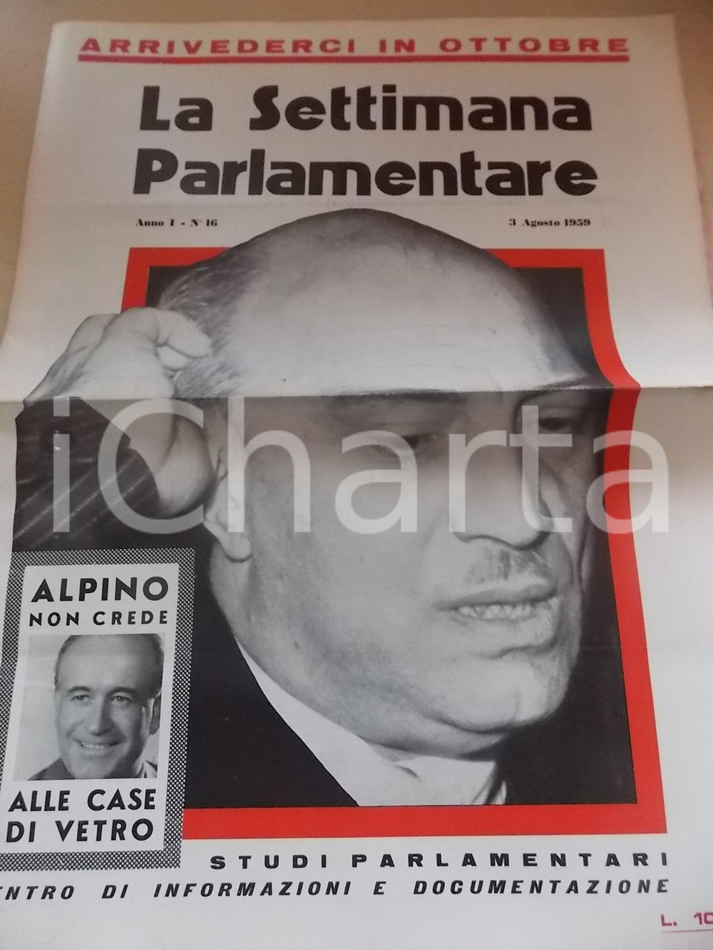 Giornale, rivista storica 1959 LA SETTIMANA PARLAMENTARE On. ALPINO contro statalismo Anno I nÂ° 16 1