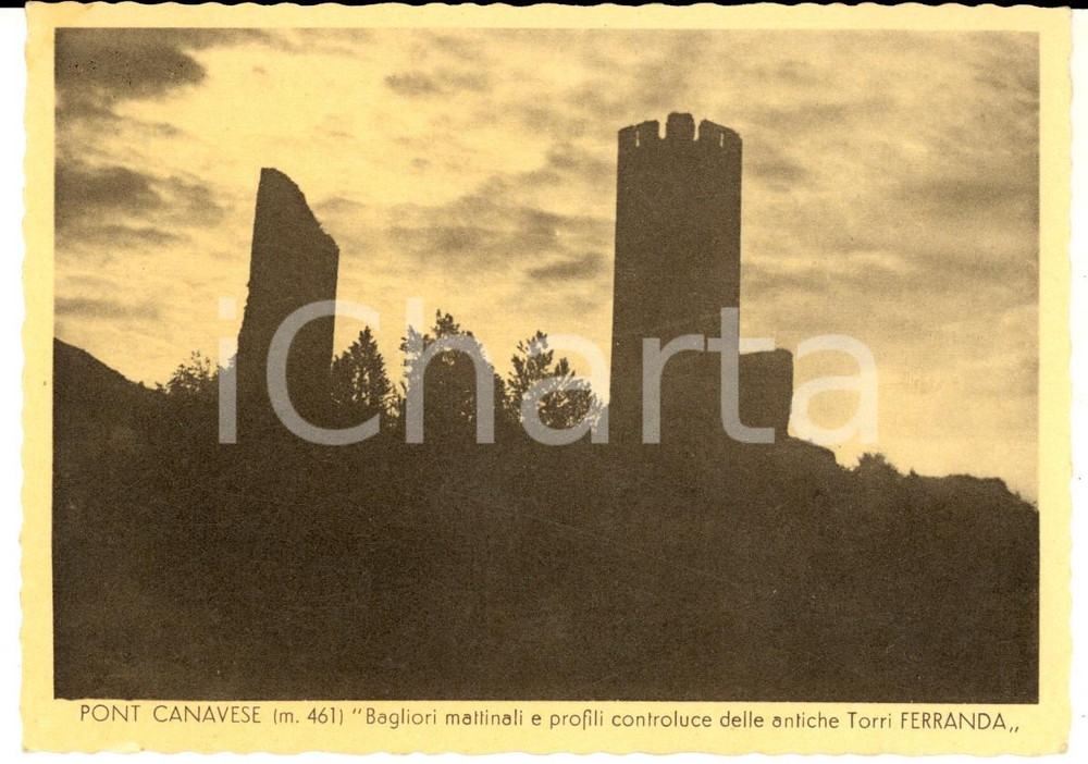 Cartolina originale da collezione 1940 ca PONT CANAVESE TO Antiche torri FERRANDA in controluce Cartolina FG NV 1