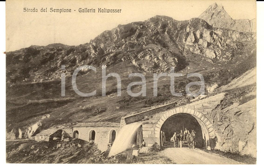 Cartolina originale da collezione 1916 PASSO DEL SEMPIONE Galleria KALTWASSER con passaggio di carretto Cartolina 1