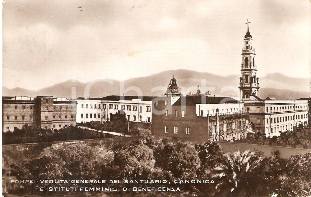 Cartolina originale da collezione 1933 Santuario di POMPEI Canonica e Istituti femminili di beneficenza Cartolina 1