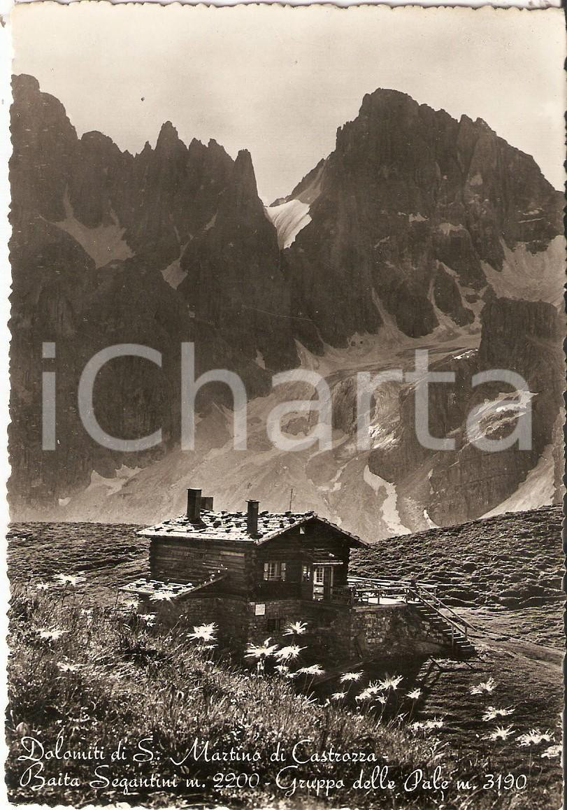 Cartolina originale da collezione 1950 SAN MARTINO DI CASTROZZA Baita SEGANTINI Gruppo delle Pale Cartolina FP VG 1