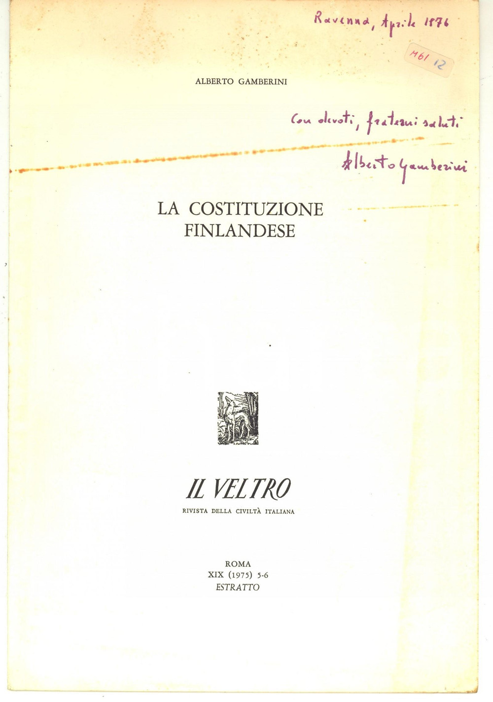Libro, pubblicazione d epoca 1976 RAVENNA Alberto GAMBERINI La costituzione finlandese Invio autografo 1