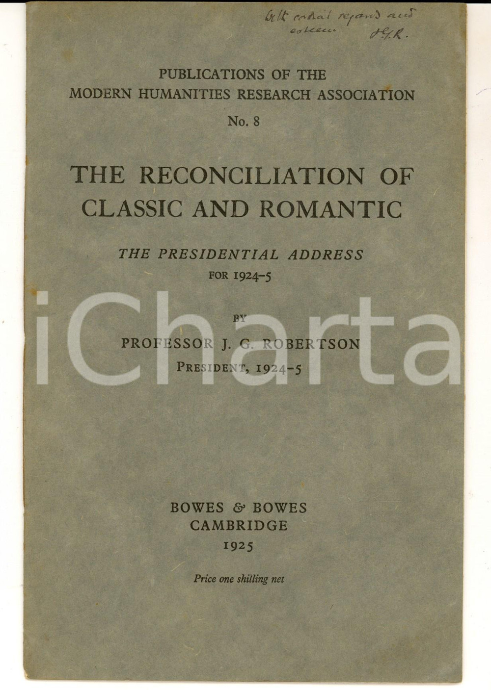 Libro, pubblicazione d epoca 1925 J. G. ROBERTSON The reconciliation of classic and romantic Invio AUTOGRAFO 1