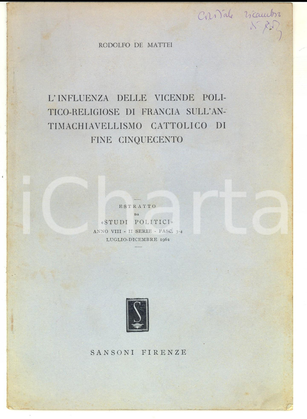 Libro, pubblicazione d epoca 1961 Rodolfo DE MATTEI Francia e antimachiavellismo cattolico Invio autografo 1