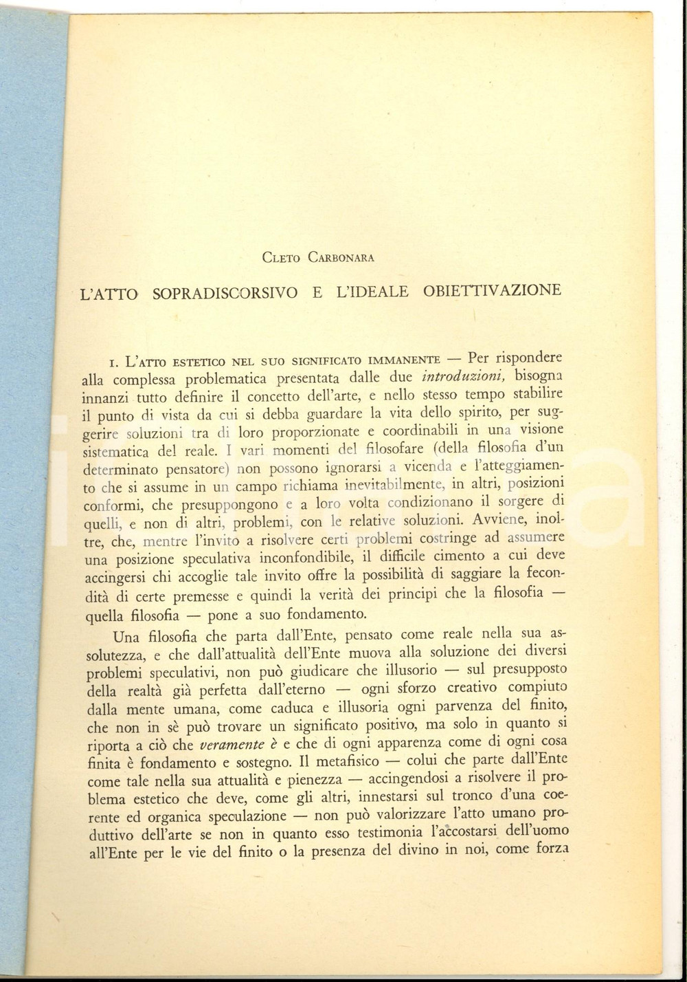 Libro, pubblicazione d epoca 1952 Cleto CARBONARA L atto sopradiscorsivo e l ideale obiettivazione Estetica 1