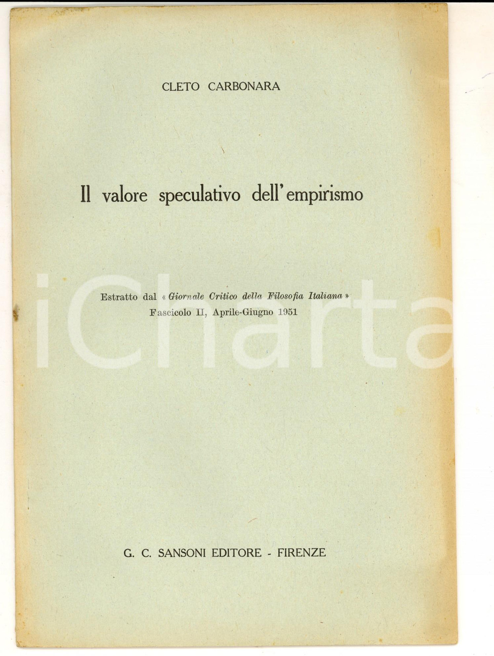 Libro, pubblicazione d epoca 1951 Cleto CARBONARA Il valore speculativo dell empirismo Ed. SANSONI FIRENZE 1
