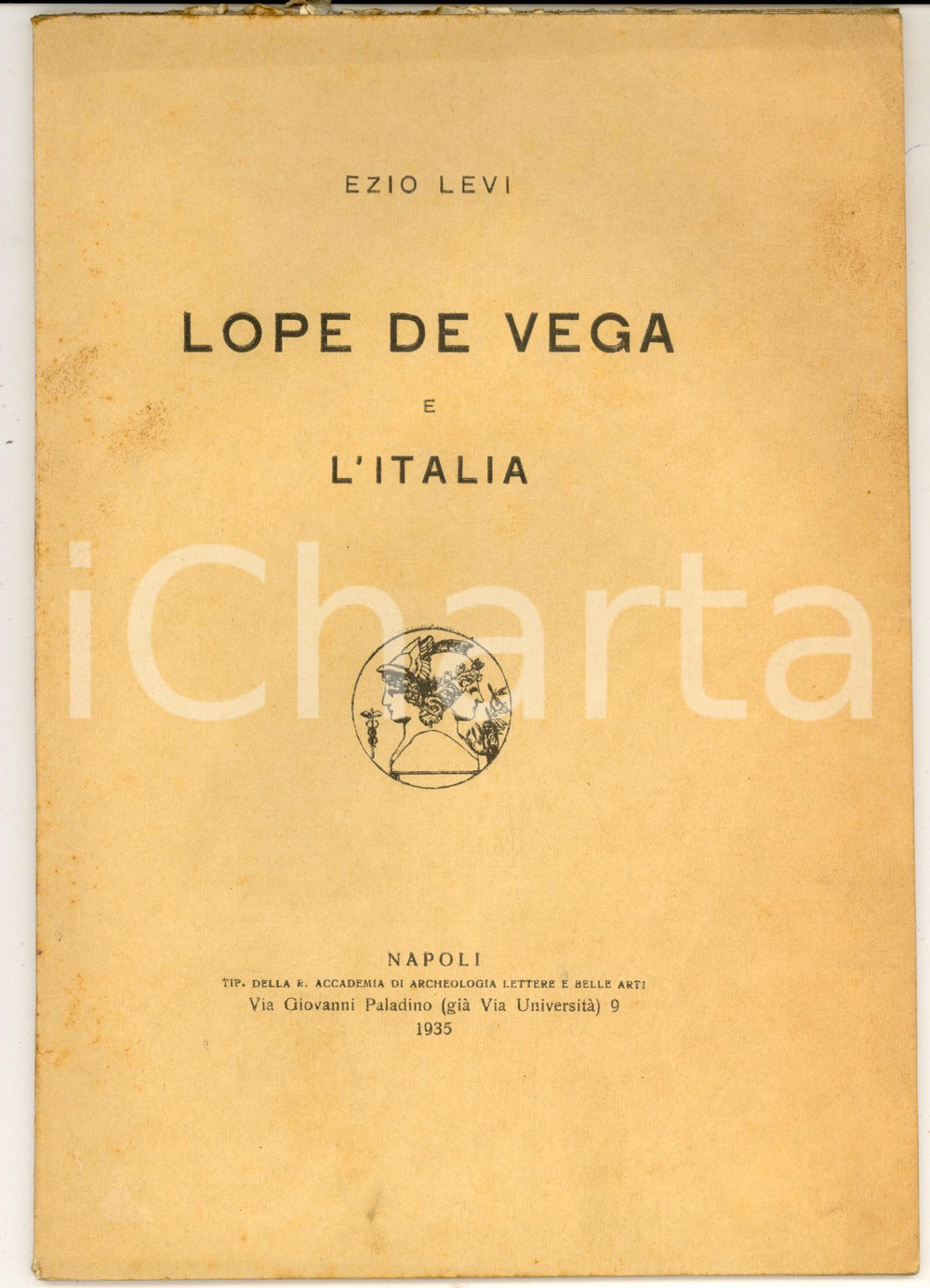 Libro, pubblicazione d epoca 1935 NAPOLI Regia Accademia Archeologia  Ezio LEVI Lope de Vega e l Italia 1