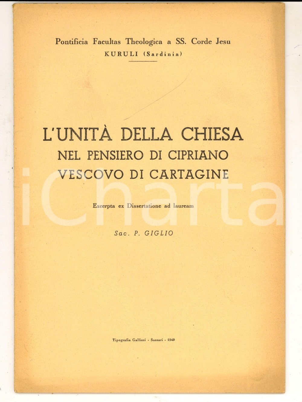 Libro, pubblicazione d epoca 1949 Sac. Piero GIGLIO UnitÃ  della Chiesa nel pensiero di Cipriano di Cartagine 1