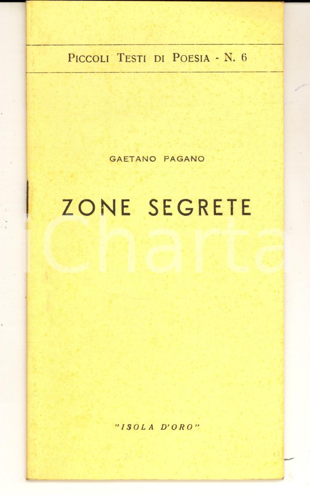 Libro, pubblicazione d epoca 1966 Gaetano PAGANO Zone segrete ISOLA D ORO  Piccoli testi di poesia 1