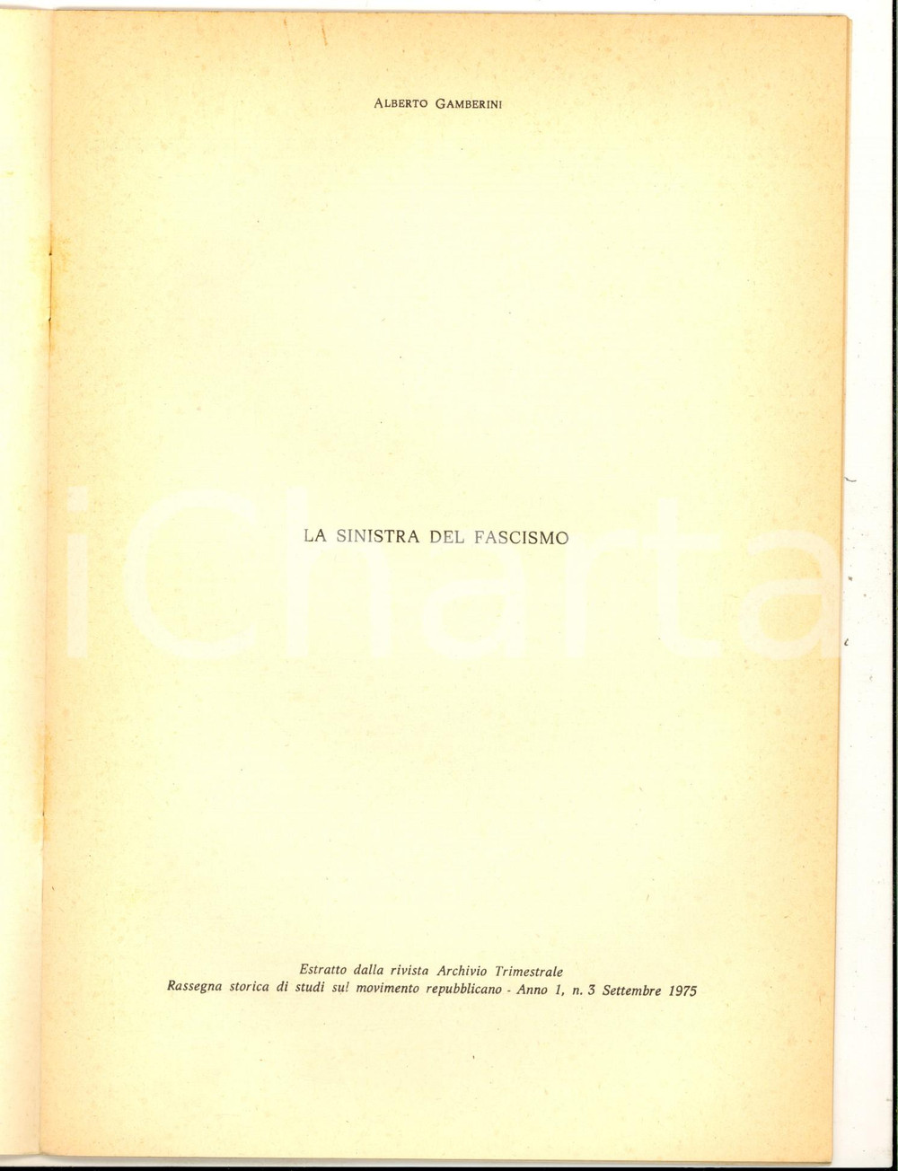 Libro, pubblicazione d epoca 1975 Alberto GAMBERINI La sinistra del fascismo Estratto Archivio trimestrale 1
