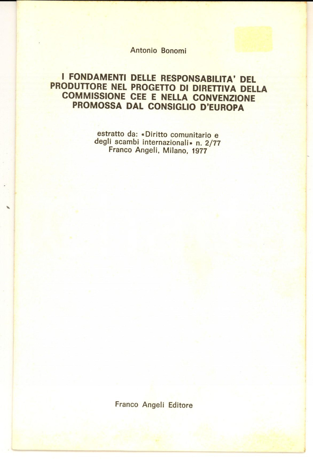 Libro, pubblicazione d epoca 1977 Antonio BONOMI I fondamenti delle responsabilitÃ  del produttore CEE 1