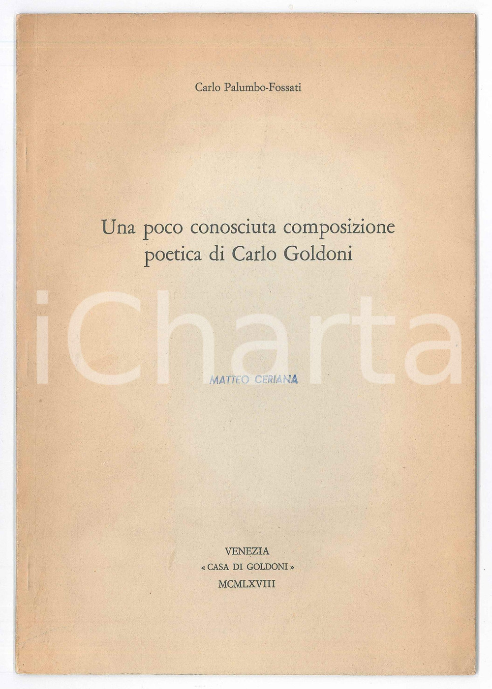 Libro, pubblicazione d epoca 1968 Carlo PALUMBOFOSSATI Una poco conosciuta composizione di Carlo Goldoni 1