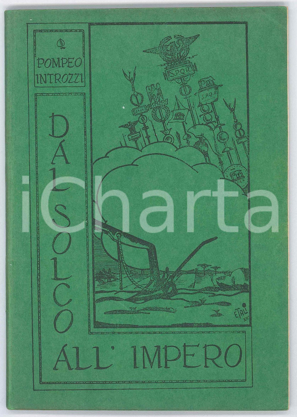 Libro, pubblicazione d epoca 1934 TEATRO FASCISTA Pompeo INTROZZI Dal solco all impero  87 pp. 1