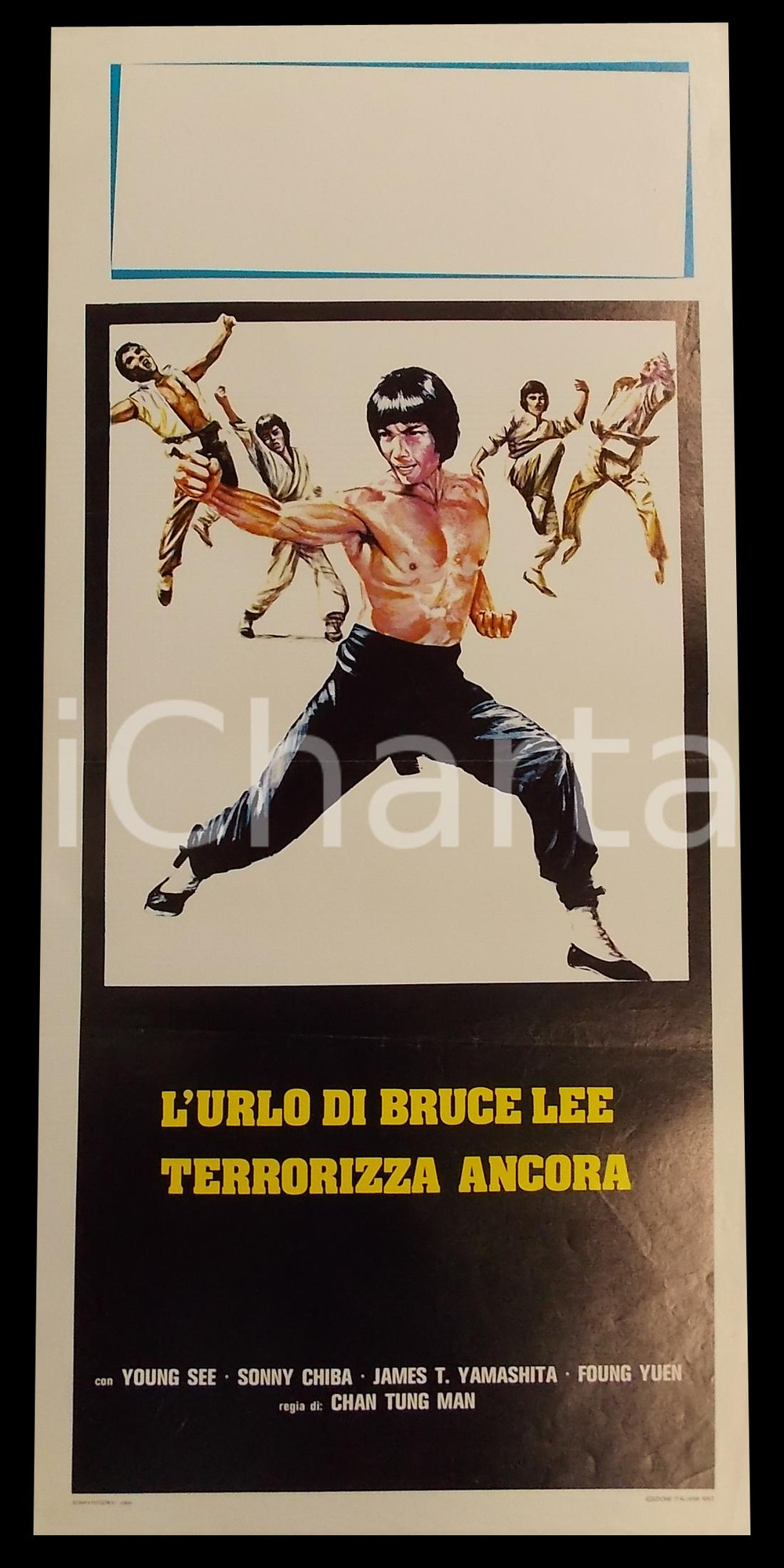 Materiale cinematografico d’epoca 1977 L URLO DI BRUCE LEE TERRORIZZA ANCORA Sonny CHIBA Manifesto 32x70 cm 1