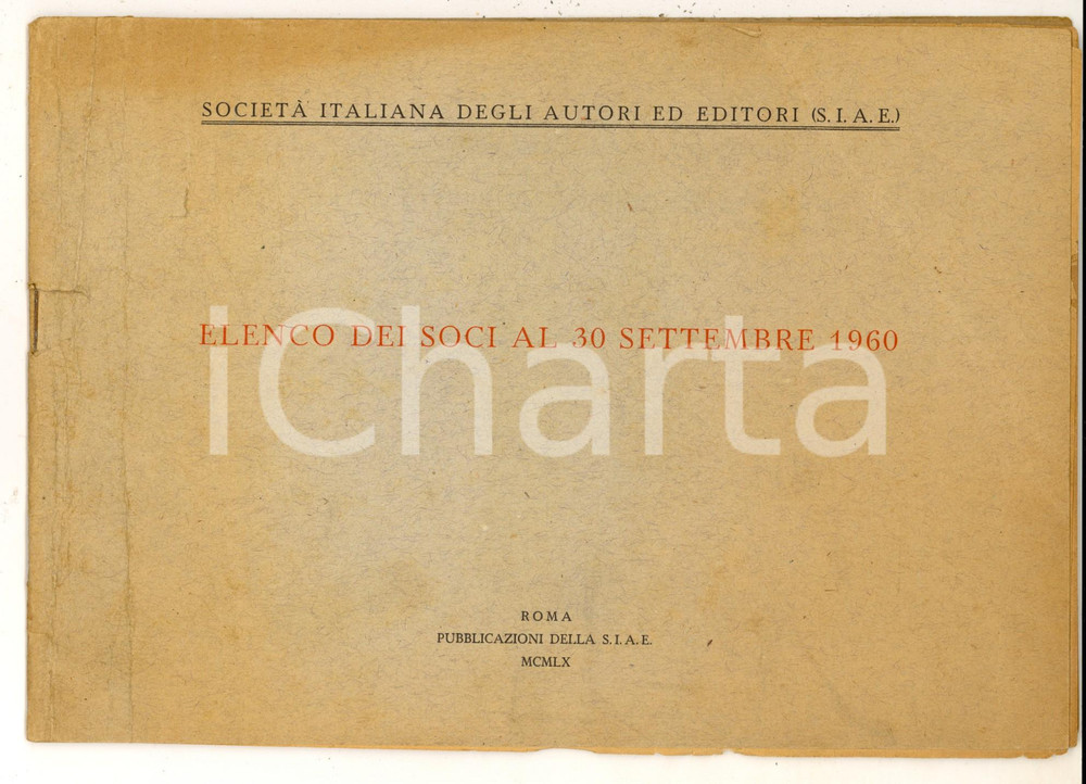 Libro, pubblicazione d epoca 1960 ROMA SOCIETA  AUTORI EDITORI Elenco dei soci  Pubblicazione 48 pp. 1