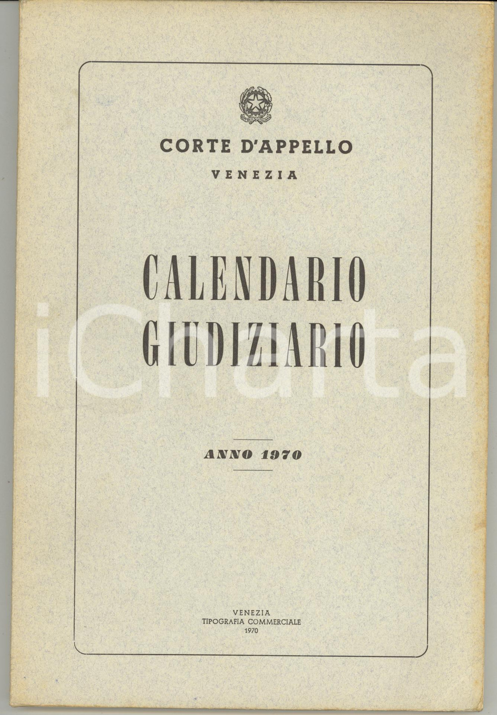 Libro, pubblicazione d epoca 1970 CORTE D APPELLO DI VENEZIA Calendario Giudiziario Pubblicazione 160 pp. 1