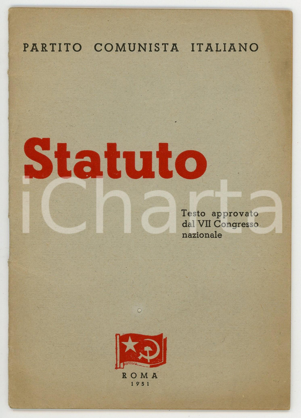 Libro, pubblicazione d epoca 1951 VII CONGRESSO PCI Statuto del Partito Comunista Italiano Pubblicazione 1