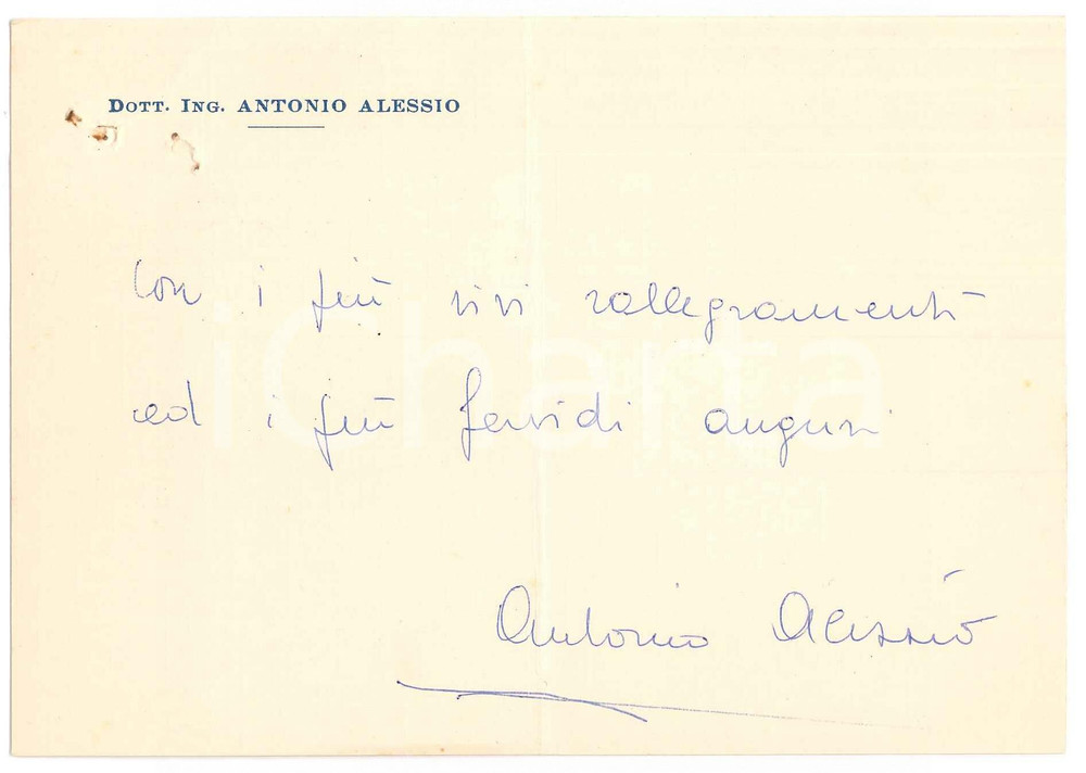 Autografo originale 1950 ca s. l. Dott. Ing. Antonio ALESSIO  Biglietto AUTOGRAFO 16x11 cm 1