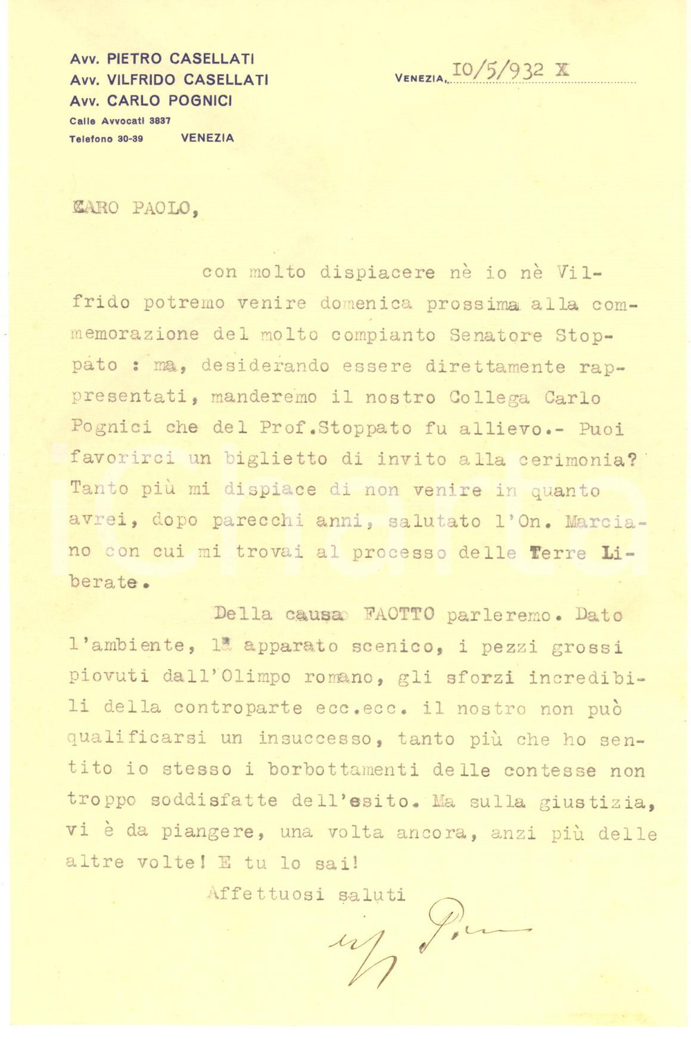 1932 VENEZIA Lettera avv. Pietro CASELLATI per commemorazione *AUTOGRAFO Lettera dattiloscritta con firma autografa, su carta intestata.PAGINE: 1  FAIR/discreto piegature d'epoca; lievi macchie al verso da contatto con la busta  originale e autentica 1