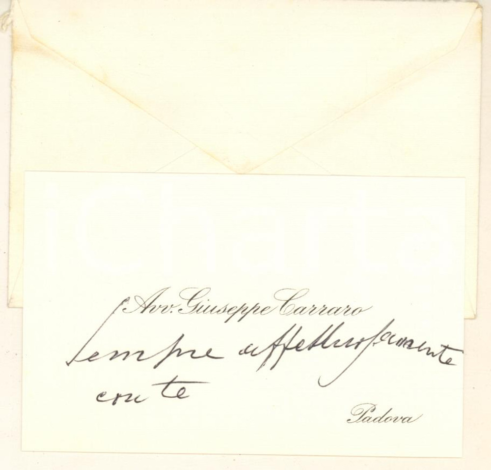 1960 ca PADOVA Biglietto avv. Giuseppe CARRARO - Autografo Biglietto da visita con messaggio autografo.Busta non viaggiata. GOOD/buono   originale e autentica 1