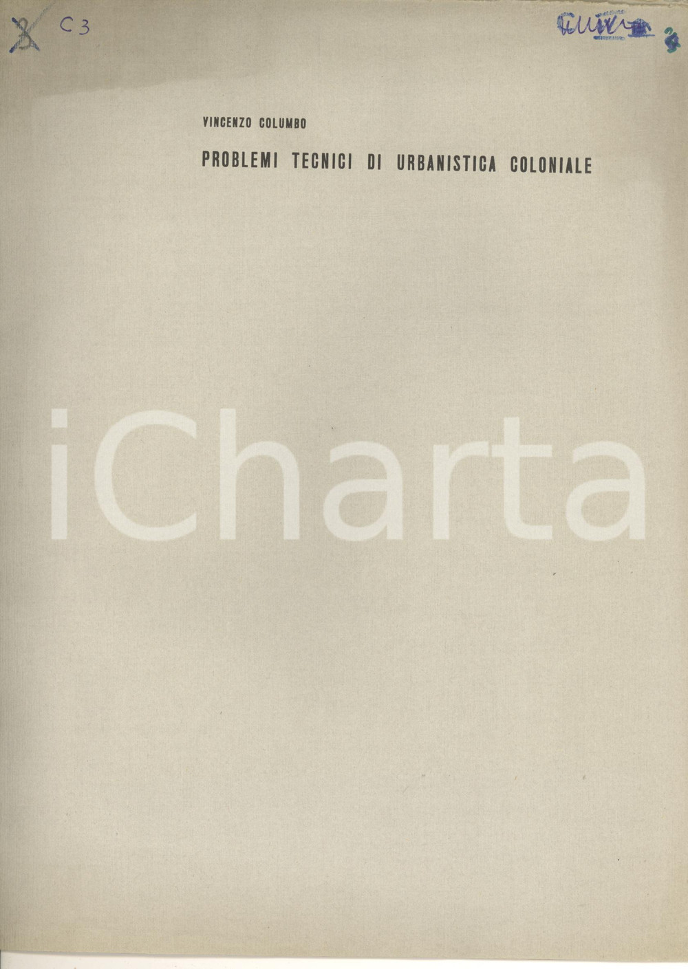 Libro, pubblicazione d epoca 1937 Vincenzo COLUMBO Problemi tecnici di urbanistica coloniale Con mappa 1