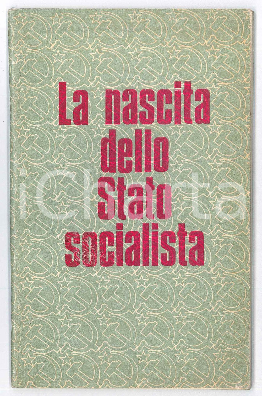 Libro, pubblicazione d epoca 1972 Nina TCHASOVNIKOVA La nascita dello Stato socialista 60 pp. 1