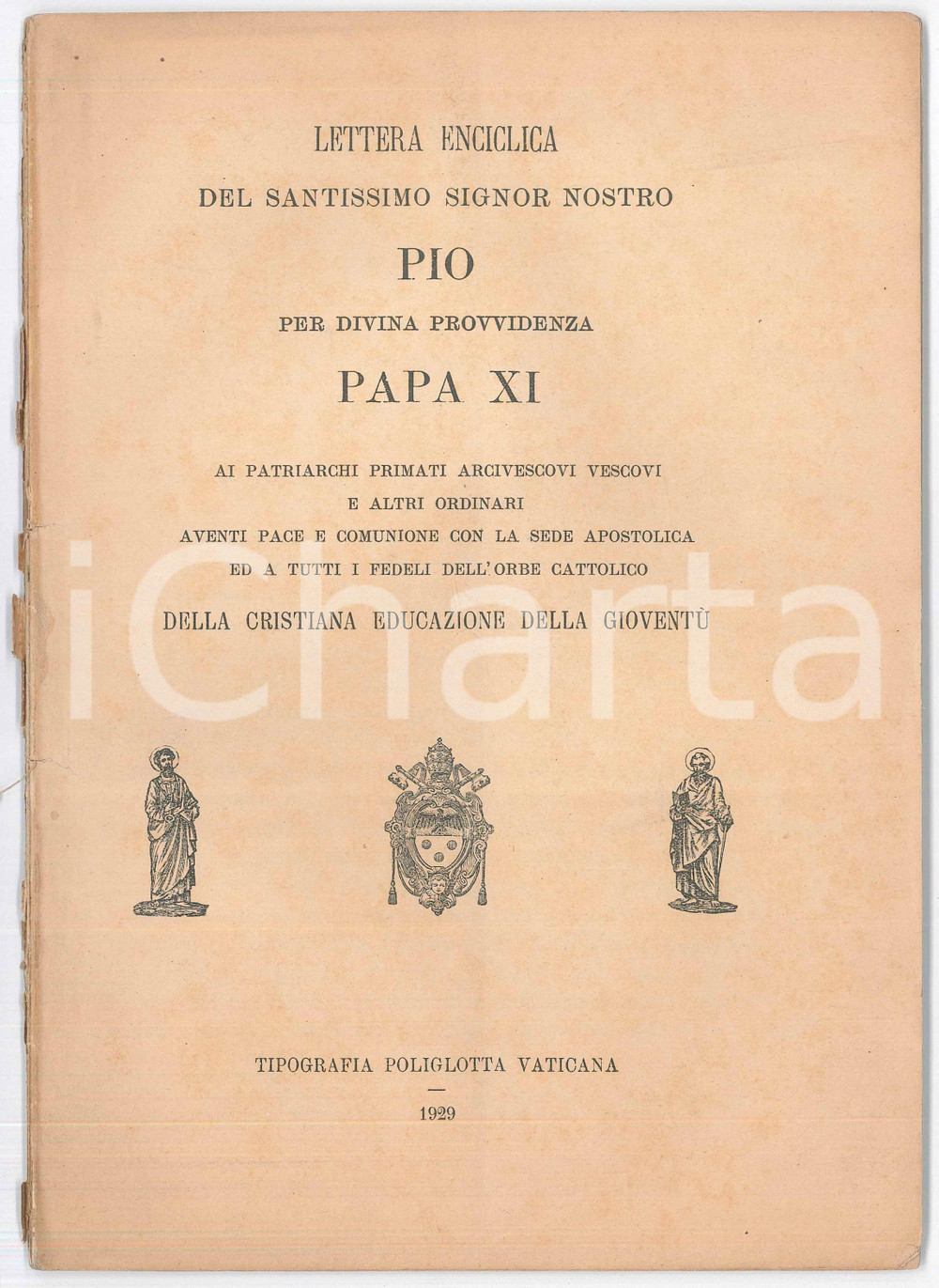 Libro, pubblicazione d epoca 1929 Papa Pio XI  Lettera enciclica  Della cristiana educazione della gioventù 1