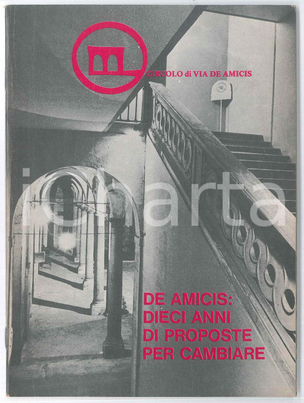 Materiale pubblicitario d’epoca 1977 MILANO Circolo di via De Amicis  Dieci anni di proposte per cambiare 1