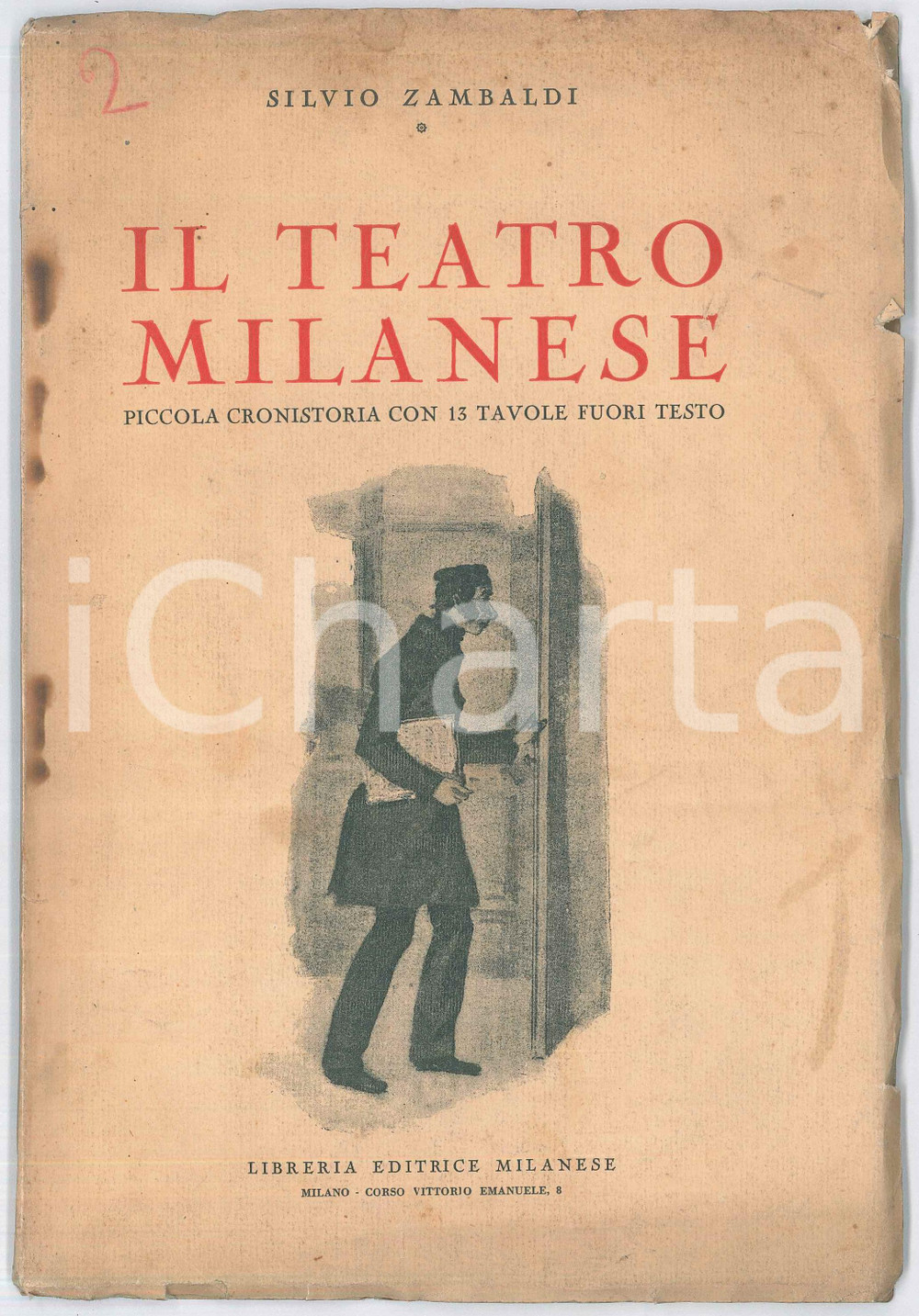 Libro, pubblicazione d epoca 1927 Silvio ZAMBLADI Il teatro milanese  Piccola cronistoria con 15 tavole 1