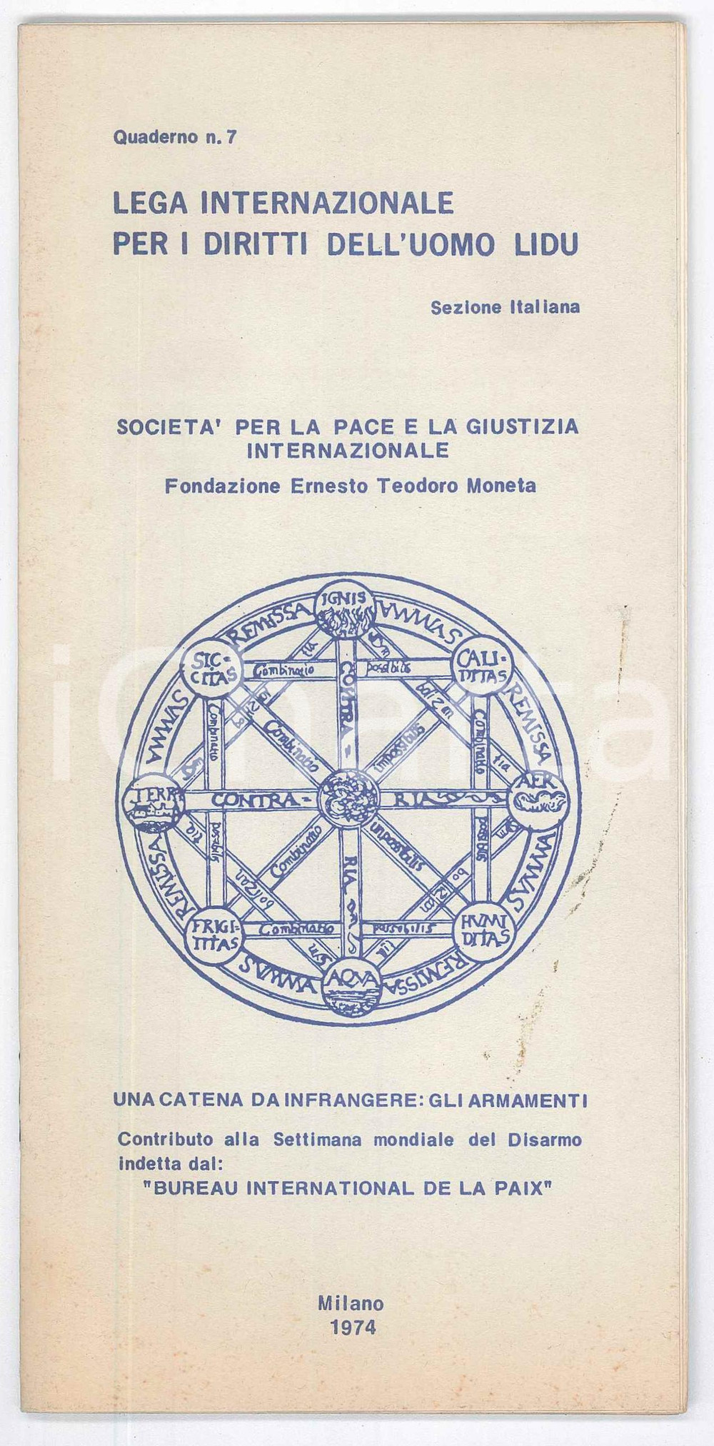 1974 MILANO ONU L.I.D.U. - Una catena da infrangere: gli armamenti *24 pp. Pubblicazione spillata, originale d'epoca, a cura della Lega Internazionale per i Diritti dell'Uomo (organo consultivo ONU).Quaderno n&deg; 7.PAGINE: 24 FAIR/discreto macchie in copertina Formato: 10x21 cm originale e autentica 1