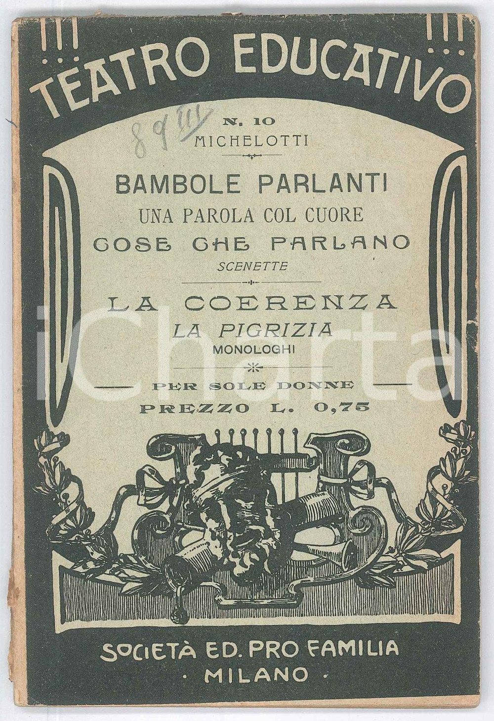 1914 TEATRO EDUCATIVO - MICHELOTTI Bambole parlanti - Monologhi per sole donne Brossura editoriale, con copertina flessibile.PAGINE: 72EDITORE: Pro Familia - Milano FAIR/discreto buone condizioni interne, ma fioriture al taglio e strappi al dorso Formato: 10x15 cm originale e autentica 1