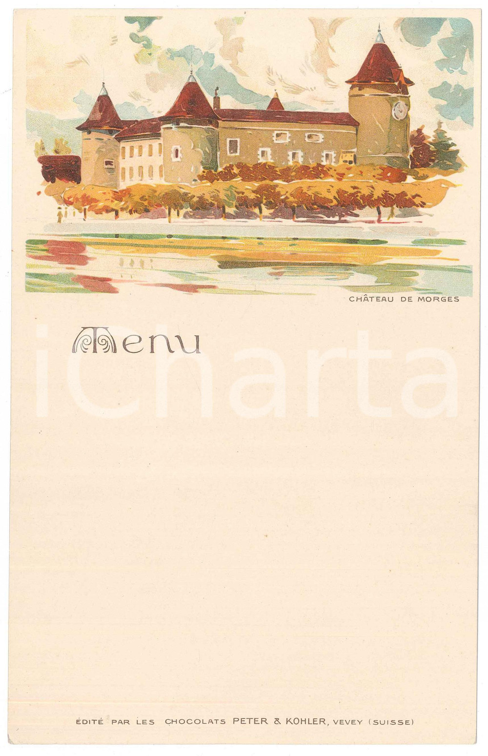 Oggetto da collezione cartaceo 1910 ca SUISSE ChÃ¢teau de Morges  Menu Chocolats PETER & KOHLER 1
