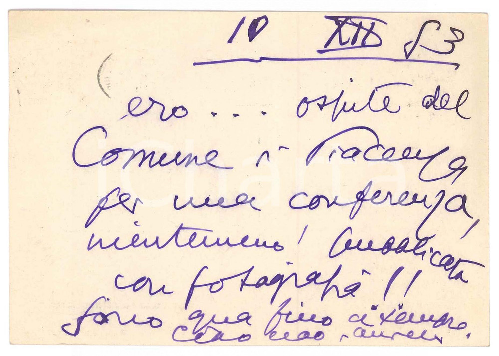 Autografo originale 1953 MILANO Cartolina Aurelio CANDIAN a Piacenza per una conferenza  Autografo 1