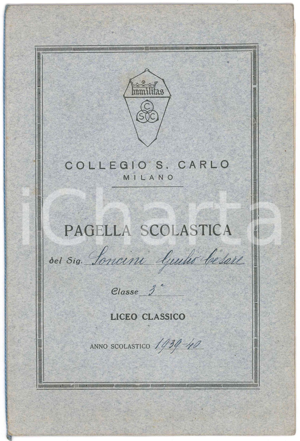 Oggetto da collezione cartaceo 1939 MILANO Collegio San Carlo  Liceo Classico  Pagella classe 3  14x21 cm 1