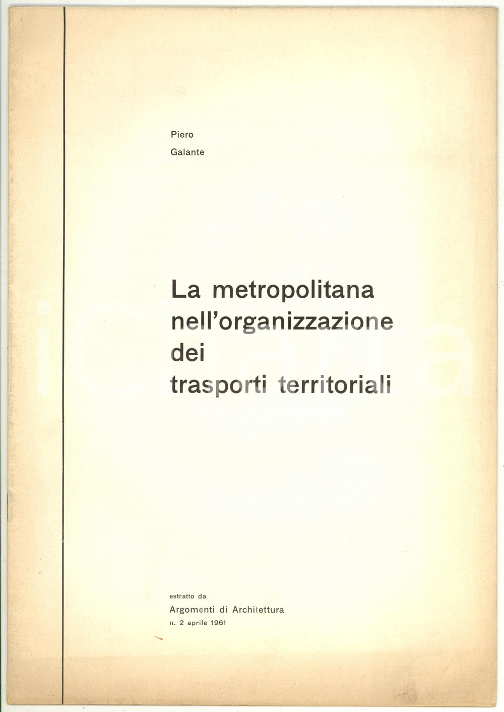 Libro, pubblicazione d epoca 1961 Piero GALANTE Metropolitana nell organizzazione dei trasporti territoriali 1