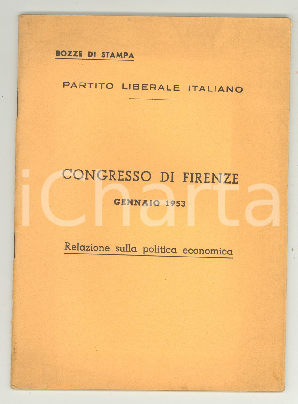 1953 PLI Congresso di Firenze - Relazione politica economica - Bozze di stampa Pubblicazione d'epoca. PAGINE: 38  CONDIZIONI: G (ma lieve ingiallimento)    originale e autentica 1