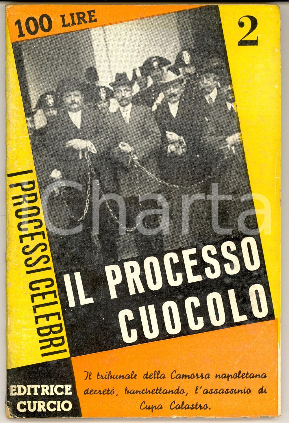 Libro, pubblicazione d epoca 1950 Livio GUIDOTTI Il processo CUOCOLO  Ed. CURCIO I processi celebri 1