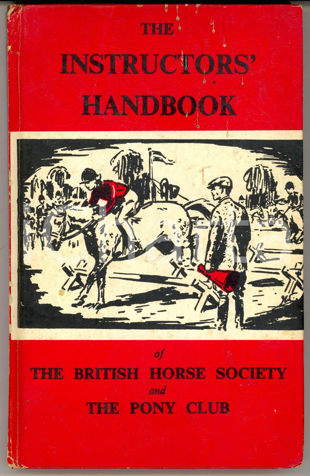 Libro, pubblicazione d epoca 1968 BRITISH HORSE SOCIETY  PONY CLUB  The instructors  handbook 150 pp. 1