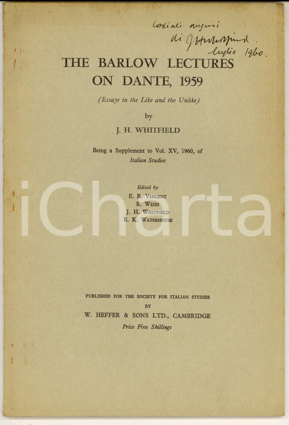 Libro, pubblicazione d epoca 1959 J. H. WHITFIELD The Barlow lectures on Dante  Invio autografo 48 pp. 1