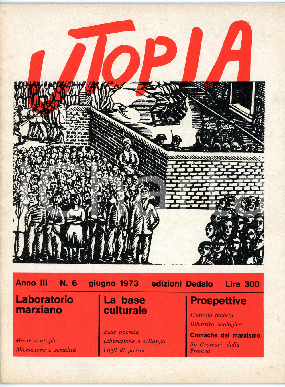 Giornale, rivista storica 1973 UTOPIA Laboratorio marxiano  Alienazione e serialitÃ   Anno III  NÂ° 6 1