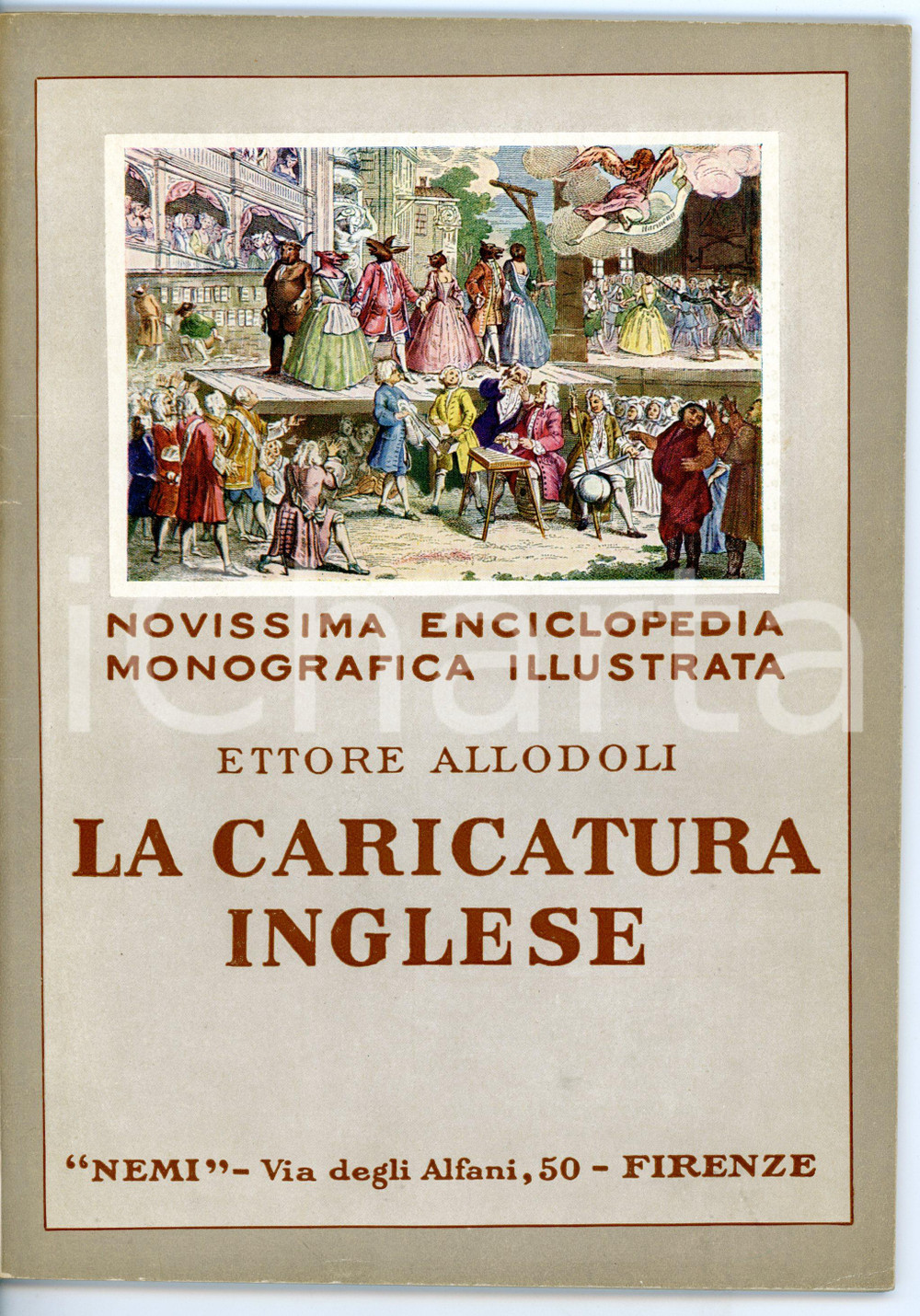 Libro, pubblicazione d epoca 1929 Ettore ALLODOLI La caricatura inglese Pubblicazione ILLUSTRATA  Ed. NEMI 1