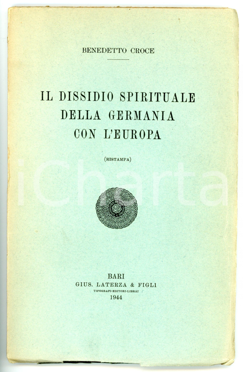 Libro, pubblicazione d epoca 1944 Benedetto CROCE Il dissidio spirituale della Germania con l Europa LATERZA 1