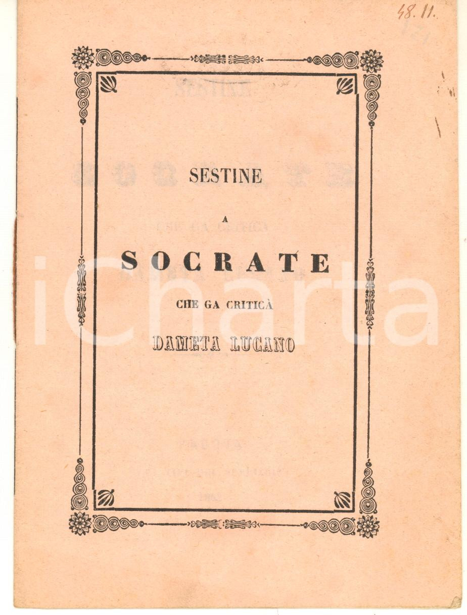 Libro, pubblicazione d epoca 1862 POESIA DIALETTALE PADOVA Sestine a Socrate : che ga criticÃ  Dameta Lucano 1