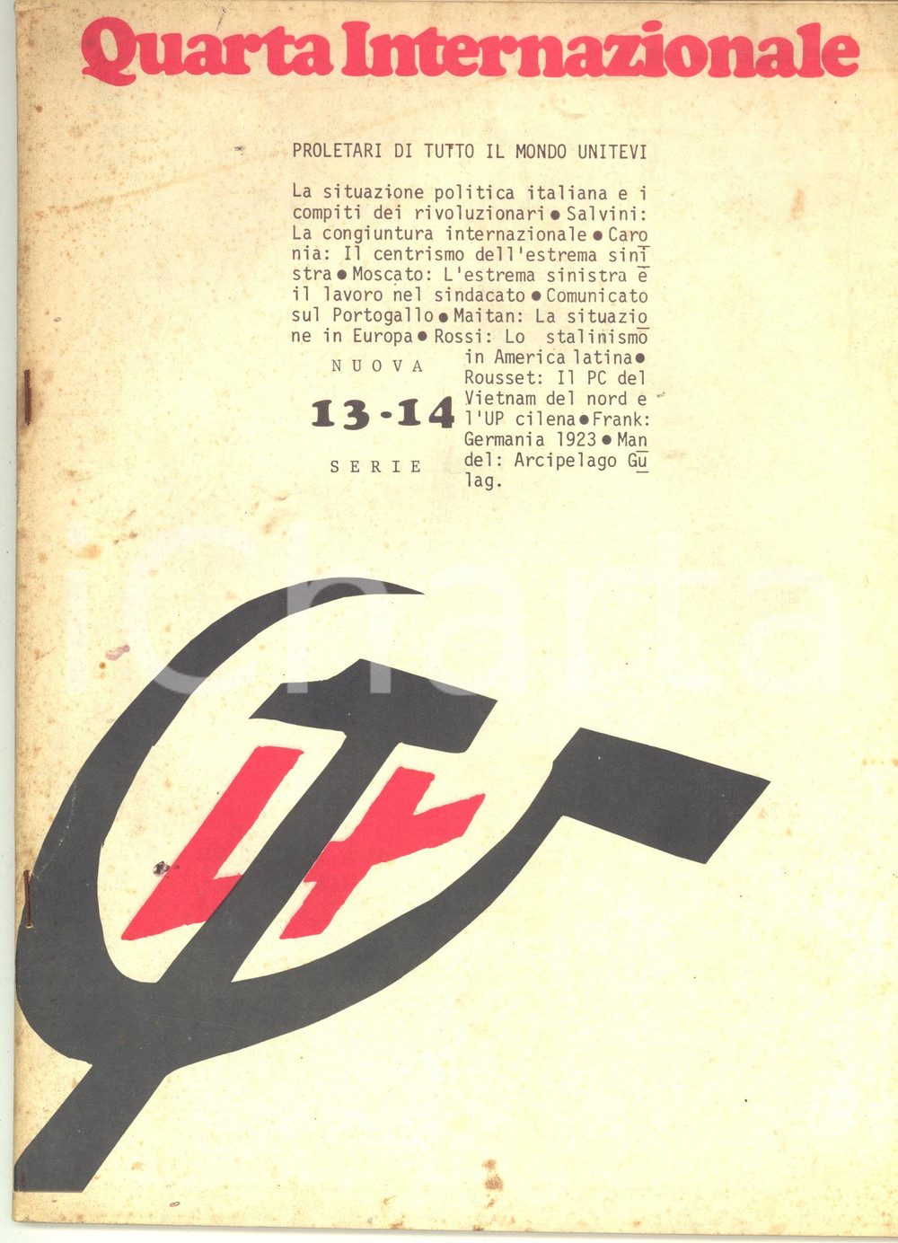 1974 QUARTA INTERNAZIONALE Stalinismo in America Latina - Rivista Rivista politica.Nuova serie, n&deg; 13-14.PAGINE: 61CONDIZIONI: FAIR (buone condizioni interne, ma fioriture in copertina)     originale e autentica 1