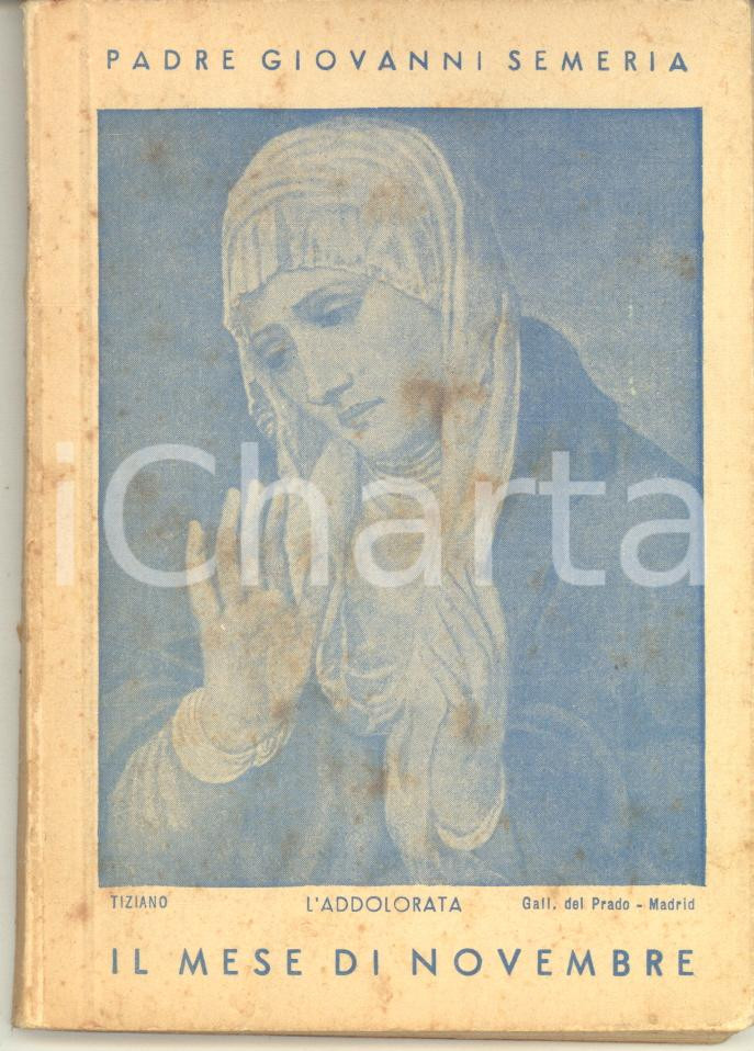 Libro, pubblicazione d epoca 1955 Padre Giovanni SEMERIA Il mese di novembre  Ed. MARUCELLI 125 pp. 1