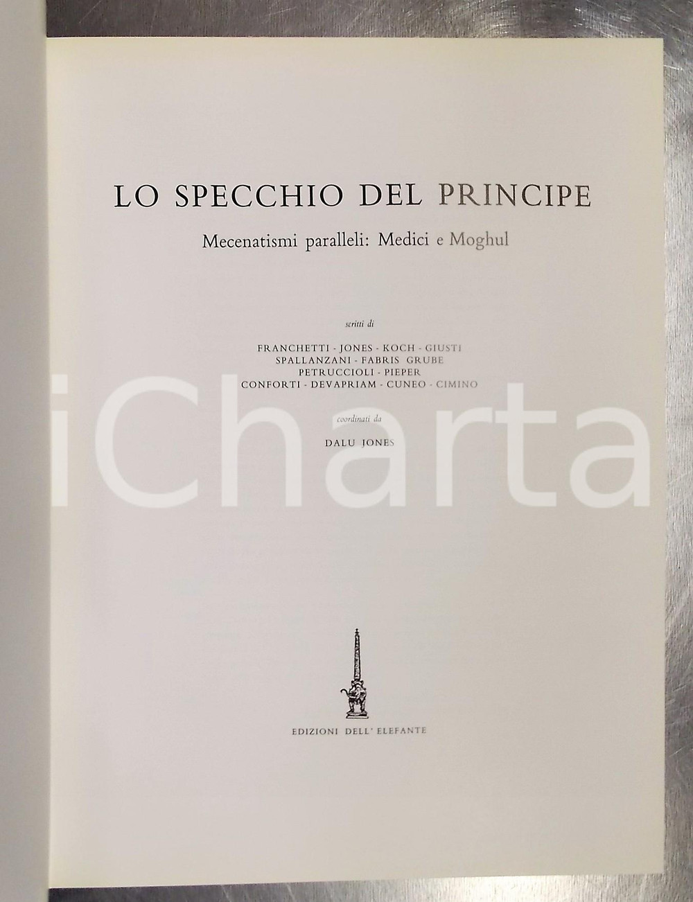 1991 AA. VV. Lo specchio del principe / Mecenatismi paralleli: Medici e Moghul