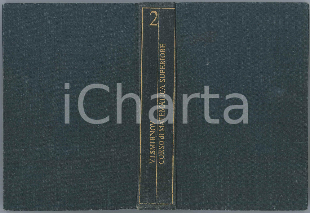 1981 Vladimir Ivanovič SMIRNOV Corso di Matematica superiore Volume Secondo